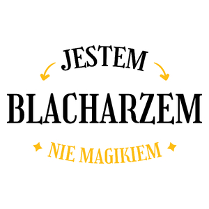 Jestem Blacharzem Nie Magikiem - Kubek Biały