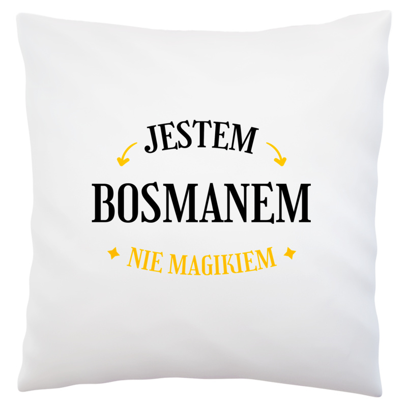 Jestem Bosmanem Nie Magikiem - Poduszka Biała