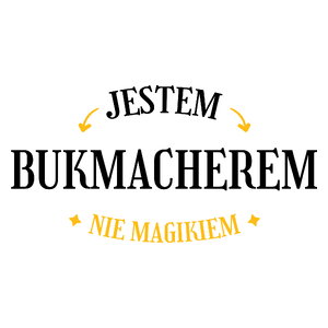 Jestem Bukmacherem Nie Magikiem - Kubek Biały