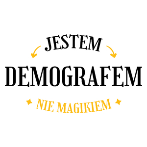 Jestem Demografem Nie Magikiem - Kubek Biały