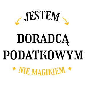 Jestem Doradcą Podatkowym Nie Magikiem - Kubek Biały