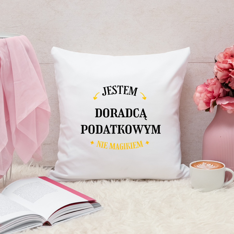 Jestem Doradcą Podatkowym Nie Magikiem - Poduszka Biała