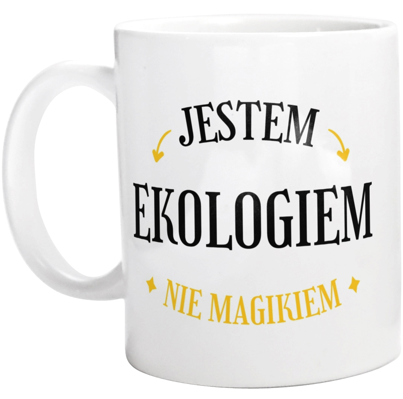 Jestem Ekologiem Nie Magikiem - Kubek Biały