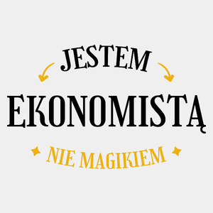 Jestem Ekonomistą Nie Magikiem - Męska Koszulka Biała