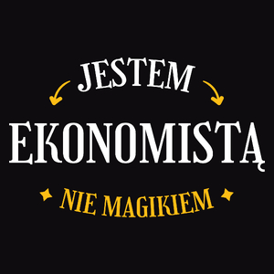 Jestem Ekonomistą Nie Magikiem - Męska Koszulka Czarna