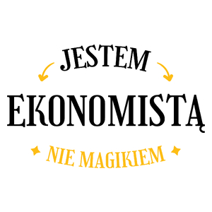 Jestem Ekonomistą Nie Magikiem - Kubek Biały