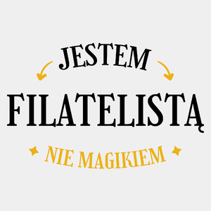 Jestem Filatelistą Nie Magikiem - Męska Koszulka Biała