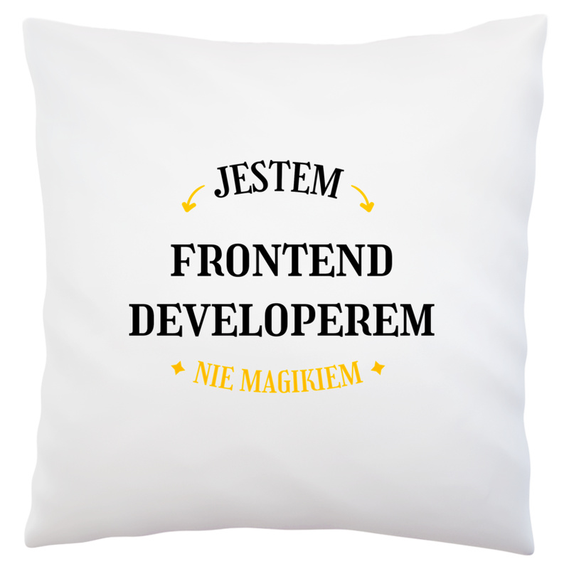 Jestem Frontend Developerem Nie Magikiem - Poduszka Biała