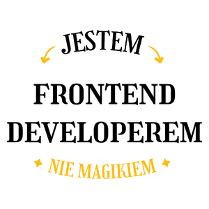 Jestem Frontend Developerem Nie Magikiem - Kubek Biały