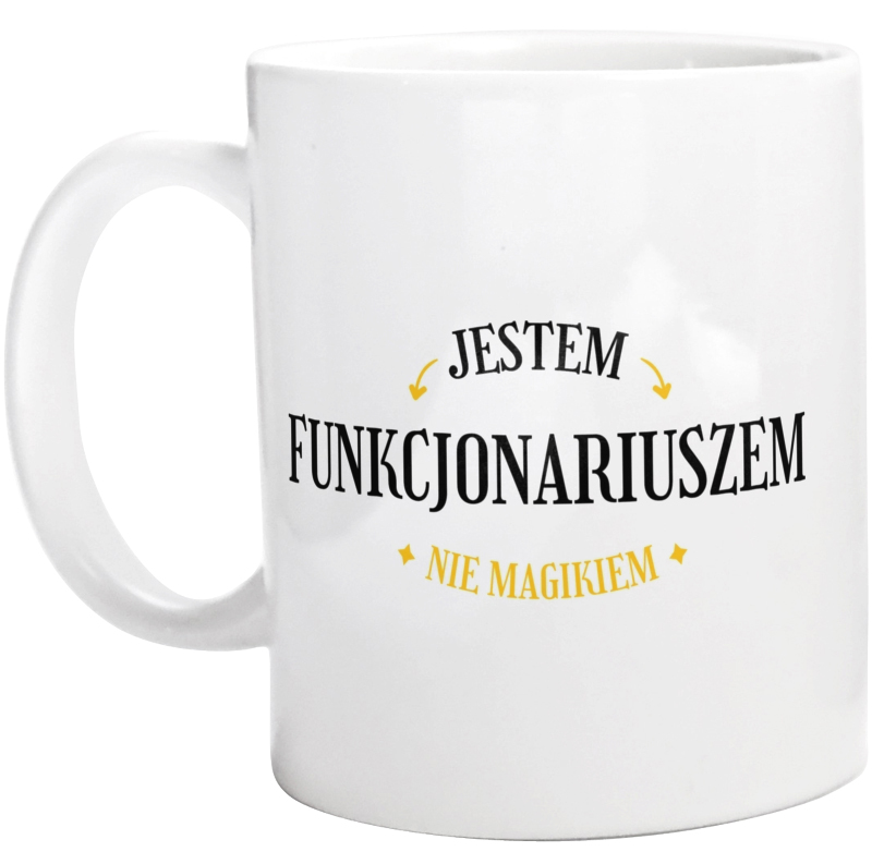 Jestem Funkcjonariuszem Nie Magikiem - Kubek Biały