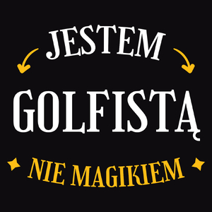 Jestem Golfistą Nie Magikiem - Męska Koszulka Czarna