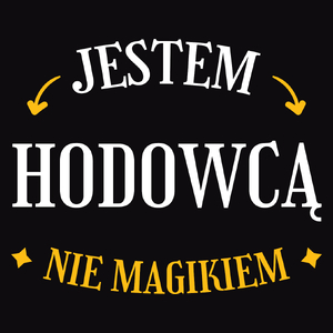 Jestem Hodowcą Nie Magikiem - Męska Koszulka Czarna