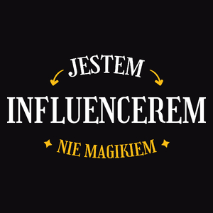 Jestem Influencerem Nie Magikiem - Męska Koszulka Czarna