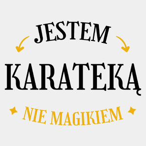 Jestem Karateką Nie Magikiem - Męska Koszulka Biała