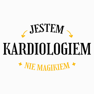 Jestem Kardiologiem Nie Magikiem - Poduszka Biała