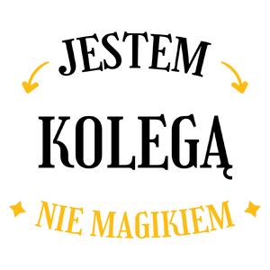 Jestem Kolegą Nie Magikiem - Kubek Biały