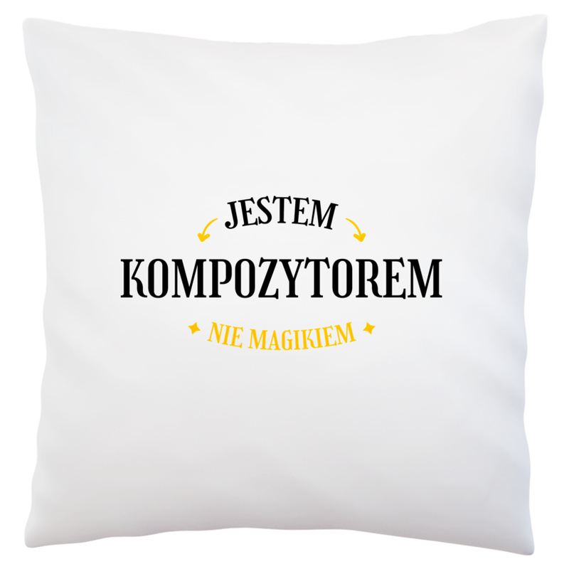 Jestem Kompozytorem Nie Magikiem - Poduszka Biała