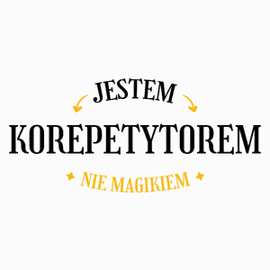 Jestem Korepetytorem Nie Magikiem - Poduszka Biała