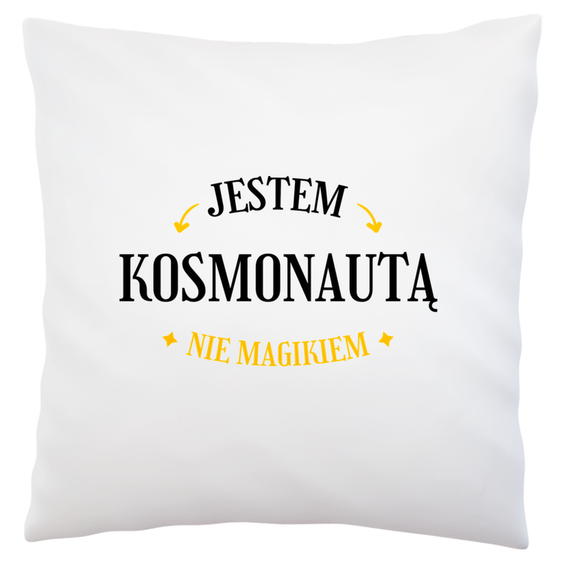 Jestem Kosmonautą Nie Magikiem - Poduszka Biała