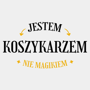 Jestem Koszykarzem Nie Magikiem - Męska Koszulka Biała