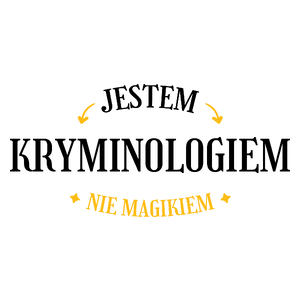 Jestem Kryminologiem Nie Magikiem - Kubek Biały