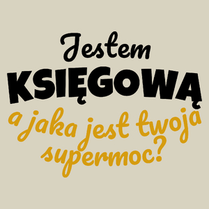 Jestem Księgową - Jaka Jest Twoja Supermoc - Torba Na Zakupy Natural