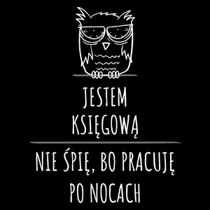 Jestem Księgową Pracuję Po Nocach - Torba Na Zakupy Czarna