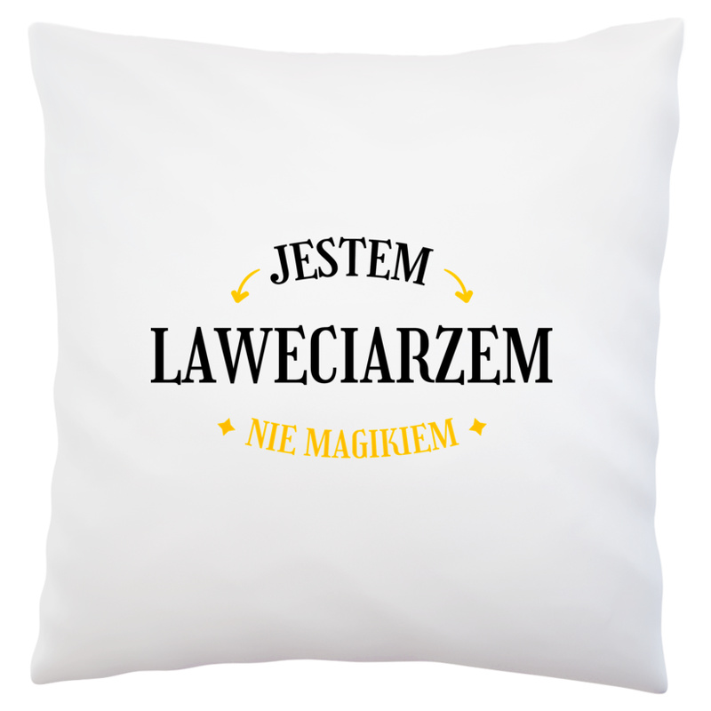 Jestem Laweciarzem Nie Magikiem - Poduszka Biała