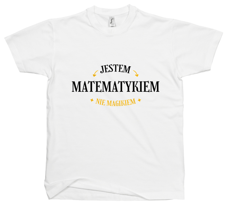 Jestem Matematykiem Nie Magikiem - Męska Koszulka Biała