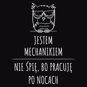 Jestem Mechanikiem Pracuję Po Nocach - Męska Bluza Czarna