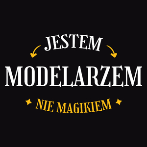 Jestem Modelarzem Nie Magikiem - Męska Bluza Czarna