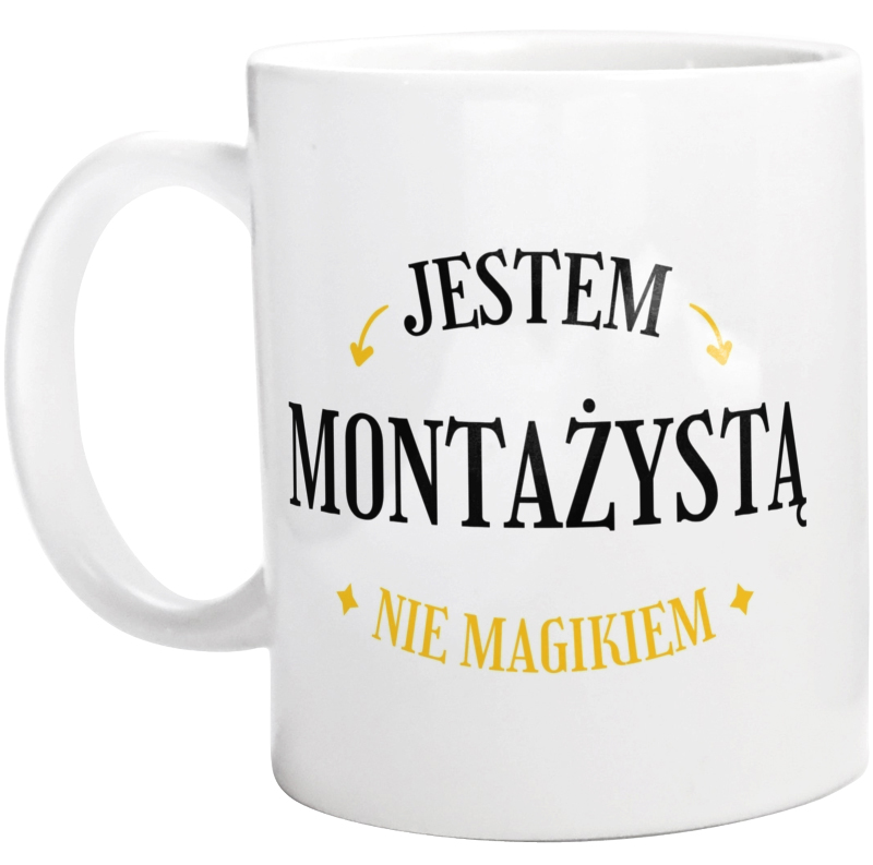 Jestem Montażystą Nie Magikiem - Kubek Biały