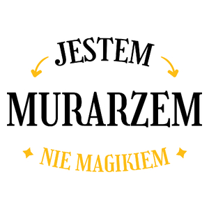 Jestem Murarzem Nie Magikiem - Kubek Biały