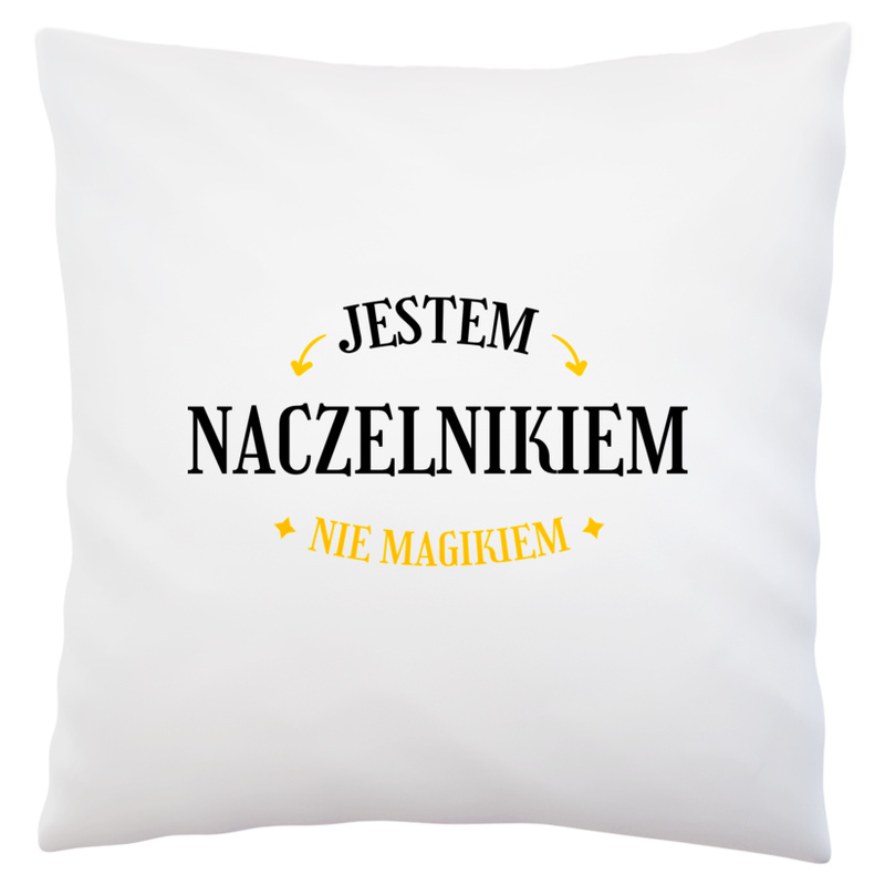 Jestem Naczelnikiem Nie Magikiem - Poduszka Biała