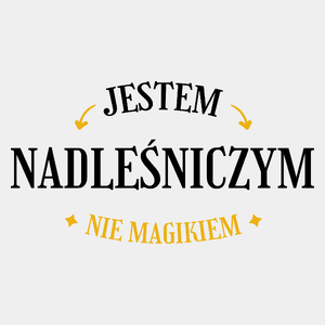 Jestem Nadleśniczym Nie Magikiem - Męska Koszulka Biała