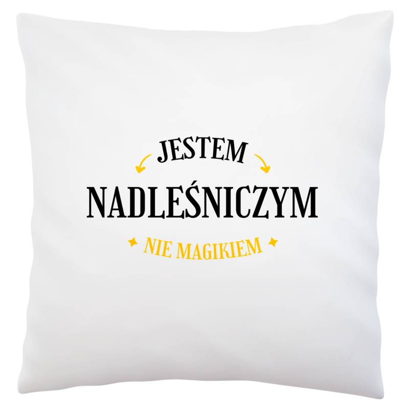 Jestem Nadleśniczym Nie Magikiem - Poduszka Biała