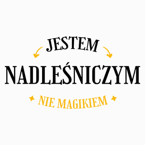 Jestem Nadleśniczym Nie Magikiem - Poduszka Biała