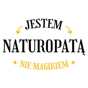 Jestem Naturopatą Nie Magikiem - Kubek Biały