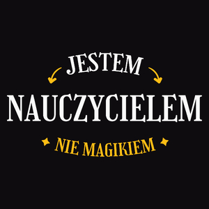 Jestem Nauczycielem Nie Magikiem - Męska Bluza z kapturem Czarna