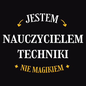 Jestem Nauczycielem Techniki Nie Magikiem - Męska Koszulka Czarna