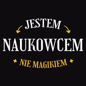 Jestem Naukowcem Nie Magikiem - Męska Koszulka Czarna