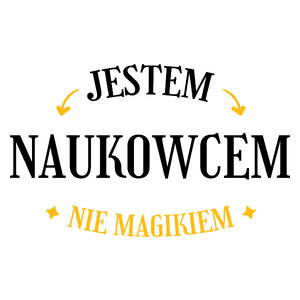 Jestem Naukowcem Nie Magikiem - Kubek Biały