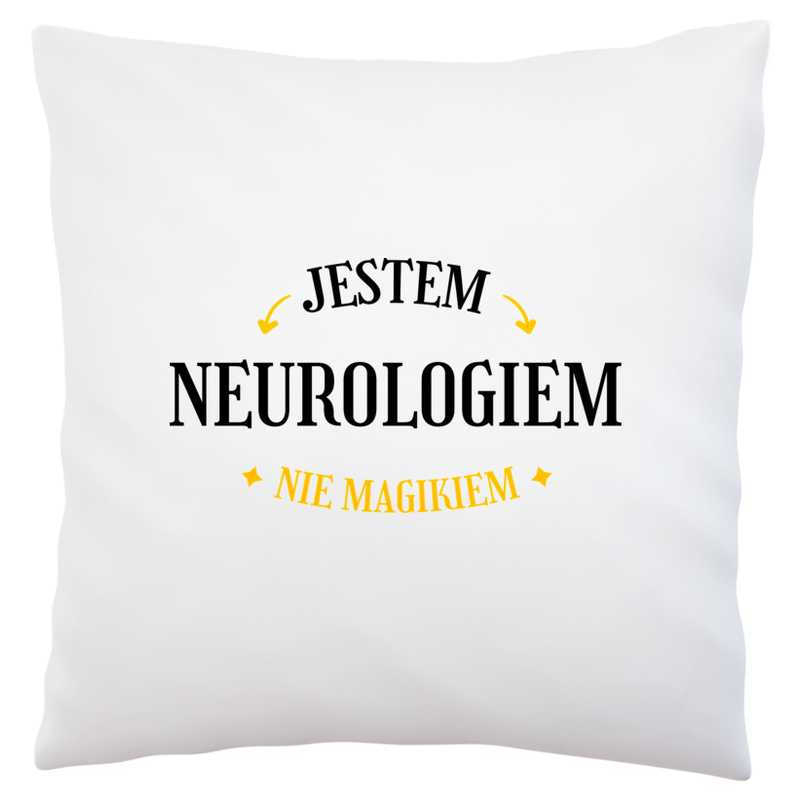 Jestem Neurologiem Nie Magikiem - Poduszka Biała