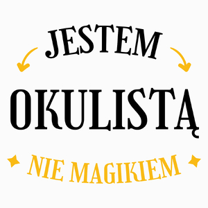 Jestem Okulistą Nie Magikiem - Poduszka Biała