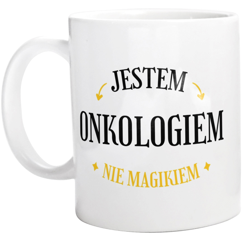 Jestem Onkologiem Nie Magikiem - Kubek Biały