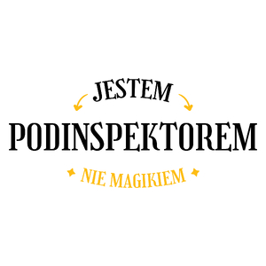 Jestem Podinspektorem Nie Magikiem - Kubek Biały