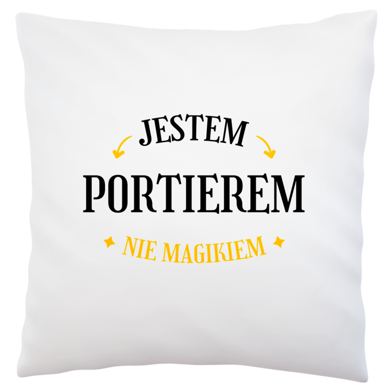 Jestem Portierem Nie Magikiem - Poduszka Biała