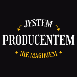 Jestem Producentem Nie Magikiem - Męska Koszulka Czarna