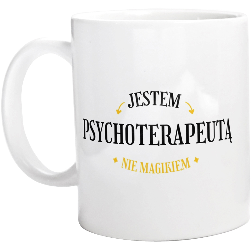 Jestem Psychoterapeutą Nie Magikiem - Kubek Biały