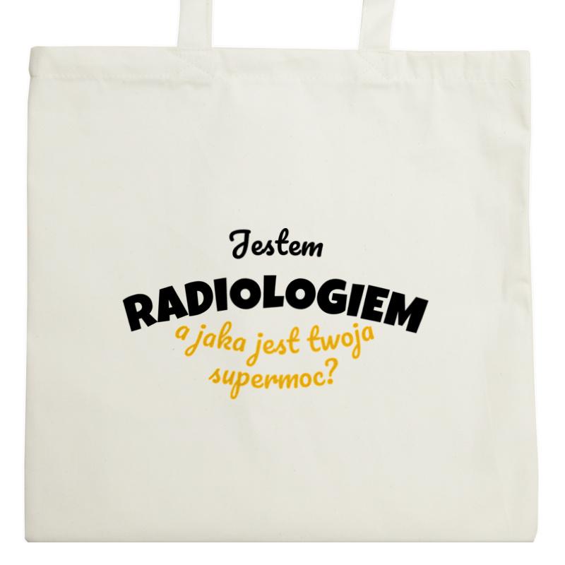 Jestem Radiologiem - Jaka Jest Twoja Supermoc - Torba Na Zakupy Natural